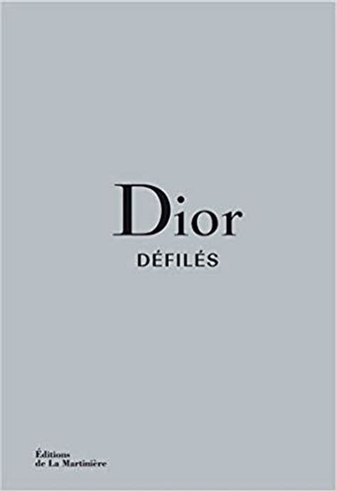 Dior Défilés: L'Intégrale des collections Hardcover 